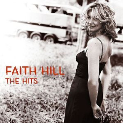 : Faith Hill - Collection - 1993-2017