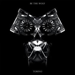 : Be The Wolf - Torino  (2021)