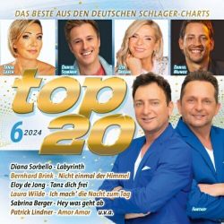 : Top 20/6 - Das Beste Aus Den Deutschen Schlager-Charts - 2024 (2024)