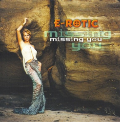 : E-Rotic - Missing You  (2000)