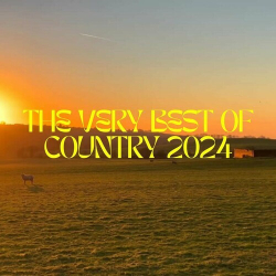 : The Very Best of Country 2024 (2024)