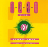 : The 80s Collection - (1981 Alive And Kicking) (1994)