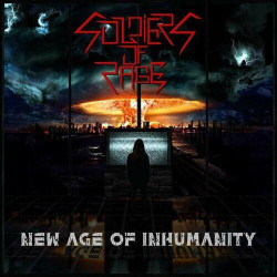 : SOLDIERS OF RAGE - New Age Of Inhumanity (2024)