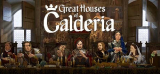 : Great Houses of Calderia v1 0 1 1337-Tenoke