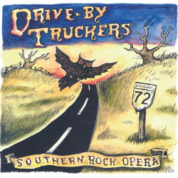 : Drive-By Truckers - Southern Rock Opera (Deluxe Edition / 2024 Mix) (2024)