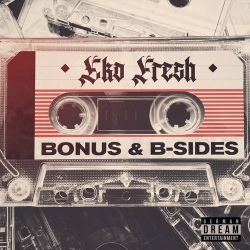 : Eko Fresh - Bonus & B-Sides (2024)