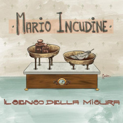 : Mario Incudine - Il senso della misura (2024)