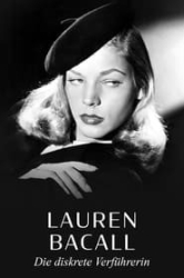 : Lauren Bacall - Die diskrete Verfuehrerin German Doku 720P WebHd H264-Goodboy