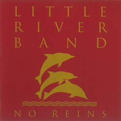 : Little River Band - No Reins (Remastered)  (2022)