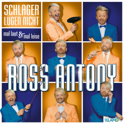 : Ross Antony - Schlager lügen nicht Mal laut & mal leise