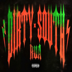 : Rua - Dirty South  (2023)