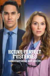 : Picture Perfect Mysteries Hochzeitsbild mit Leiche 2019 German Dl 1080p Web x264-ClassiCalhd