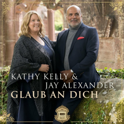 : Kathy Kelly & Jay Alexander - Glaub an Dich (2024)