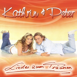 : Kathrin & Peter - Lieder zum Träumen  (2002)