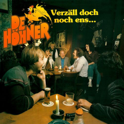 : Höhner - Verzäll doch noch ens  (1979,2022)