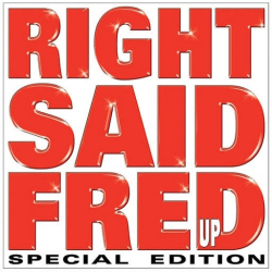 : Right Said Fred - Up (Special Edition)  (1992,2007)