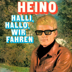 : Heino - Halli, Hallo wir fahren  (2022)