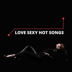 : Love Sexy Hot Songs (2024)