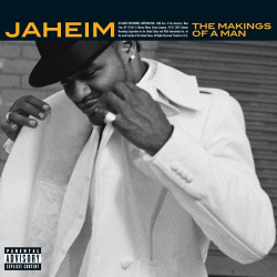 : Jaheim - The Makings of a Man  (2007)