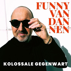 : Funny van Dannen - Kolossale Gegenwart (Live)  (2022)