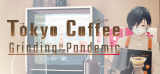 : Tokyo Coffee Grinding in the Pandemic-Tenoke