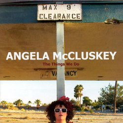 : Angela McCluskey - The Things We Do  (2004)