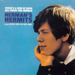 : Herman's Hermits - There's A Kind Of Hush All Over The World  (1967,2001)