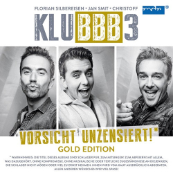 : Klubbb3 - Vorsicht unzensiert! (Gold Edition)  (2016)