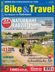 : Bike&Travel Magazin - Nr 05 2024