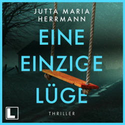 : Jutta Maria Herrmann - Eine einzige Lüge