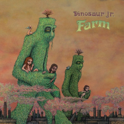 : Dinosaur Jr. - Farm (15th Anniversary Edition) (2024)