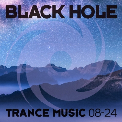 : Black Hole Trance Music 08-24 (2024)