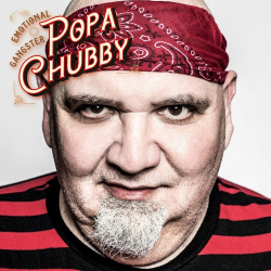 : Popa Chubby - Emotional Gangster  (2022)