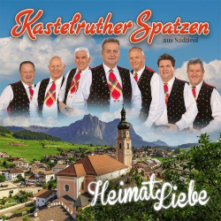 : Kastelruther Spatzen - HeimatLiebe  (2021)