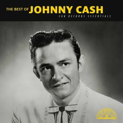 : Johnny Cash - The Best of Johnny Cash: Sun Records Essentials (2024)