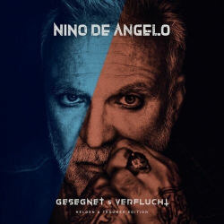 : Nino De Angelo - Gesegnet und Verflucht (Helden & Träumer Edition) (2022)