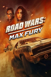 : Road Wars Max Fury 2024 German Ac3 Bdrip x264 - Videowelt