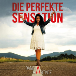 : Daniela Martinez - Die perfekte Sensation  (2021)