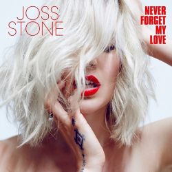 : Joss Stone - Never Forget My Love  (2022)