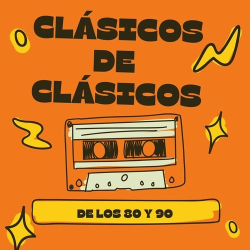 : Clásicos de Clásicos de los 80 y 90 (2024)