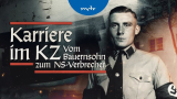 : Karriere im Kz Vom Bauernsohn zum Ns Verbrecher 2024 German Doku 1080p Web x264-Tmsf