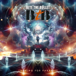 : Bite The Bullet - Looking For Paradise (2024)