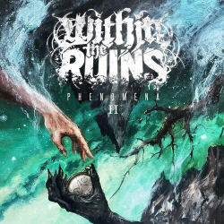 : Within The Ruins - Phenomena II (2024)