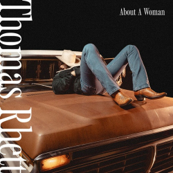 : Thomas Rhett - About A Woman (2024)