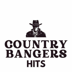 : Country Bangers Hits (2024)