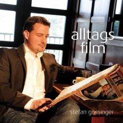 : Stefan Gössinger - Alltagsfilm (2024)