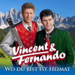 : Vincent & Fernando - Wo du bist ist Heimat  (2022)