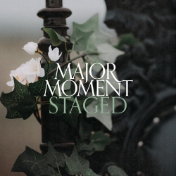 : Major Moment - Staged (2024)