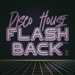 : Disco House Flashback, Vol.01 (2024)