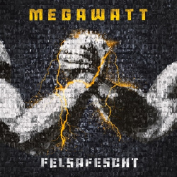 : Megawatt - Felsafescht  (2022)